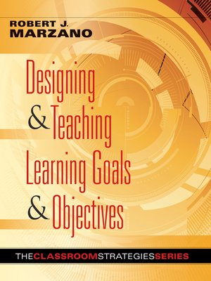 cover image of Designing & Teaching Learning Goals & Objectives
